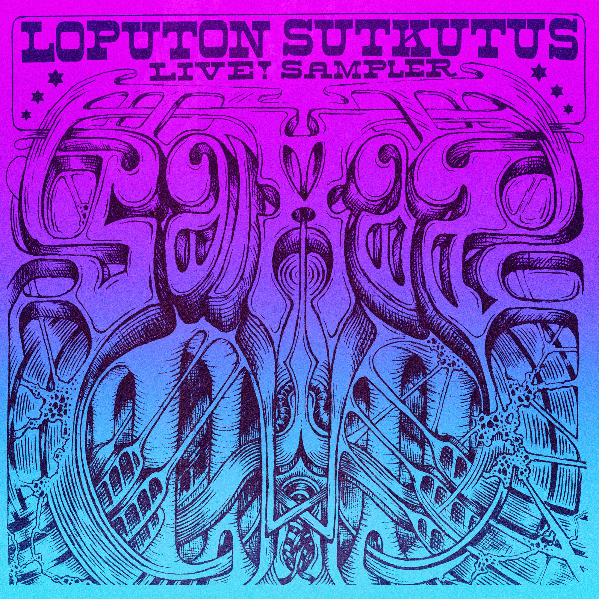 Loputon sutkutus vol. 1 Sampler (Live)