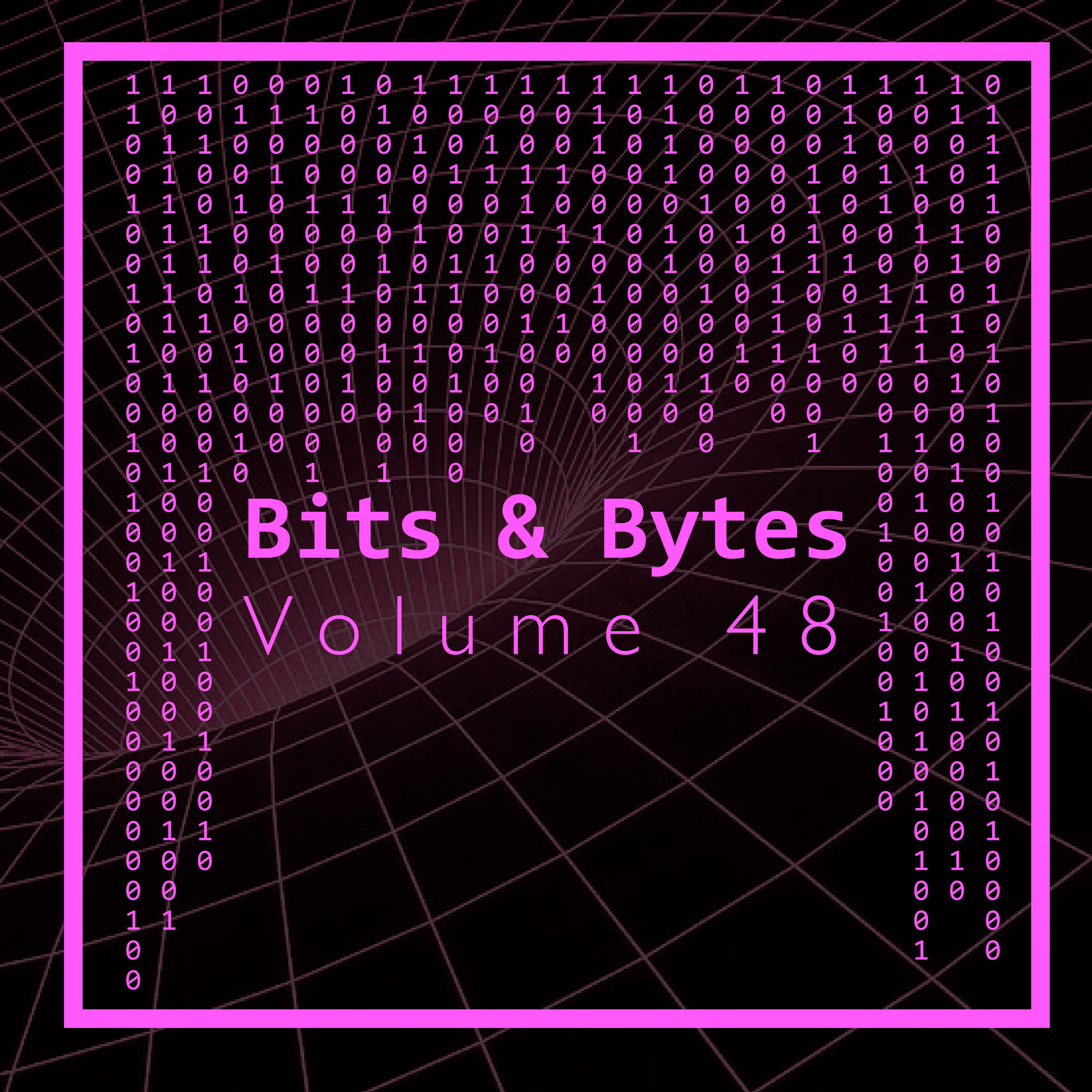 Bits & Bytes, Vol. 48