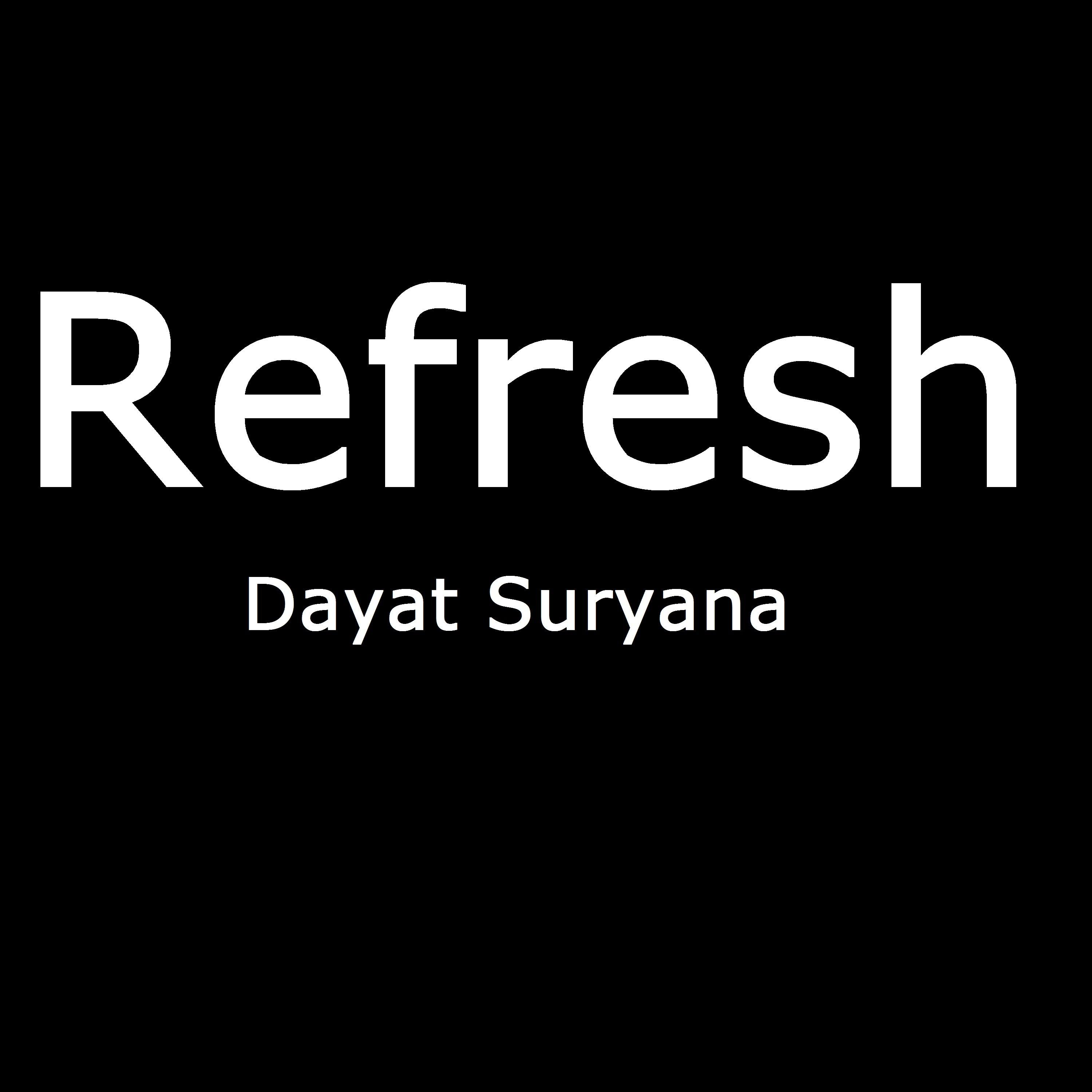 Refresh