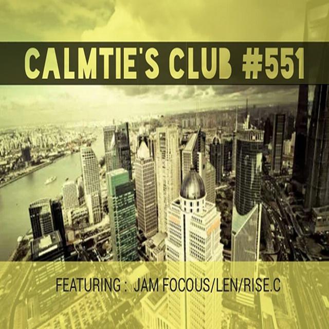 《Jam Focous Presents Calmtie's Club #551》专辑