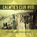 《Jam Focous Presents Calmtie's Club #551》专辑