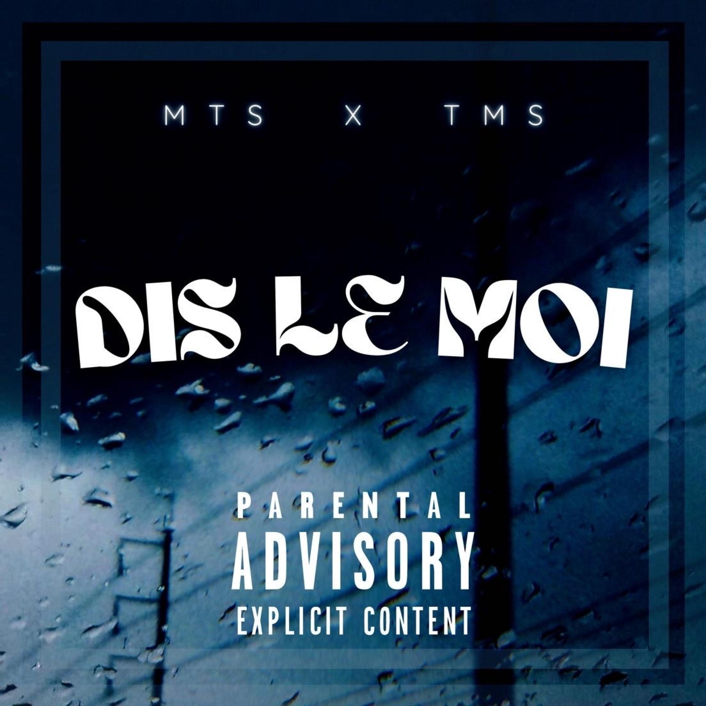 Dis le moi (feat. TMS)