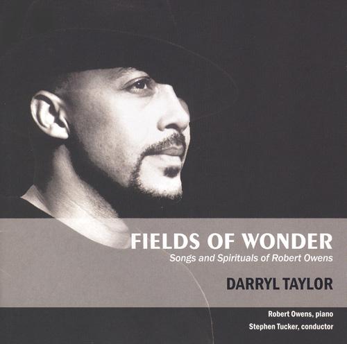 OWENS, R.L.: Fields of Wonder / 4 Motivations / Stanzas for Music / 3 Countee Cullen Songs (Taylor)