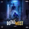 Tae Kalz - Do The Most