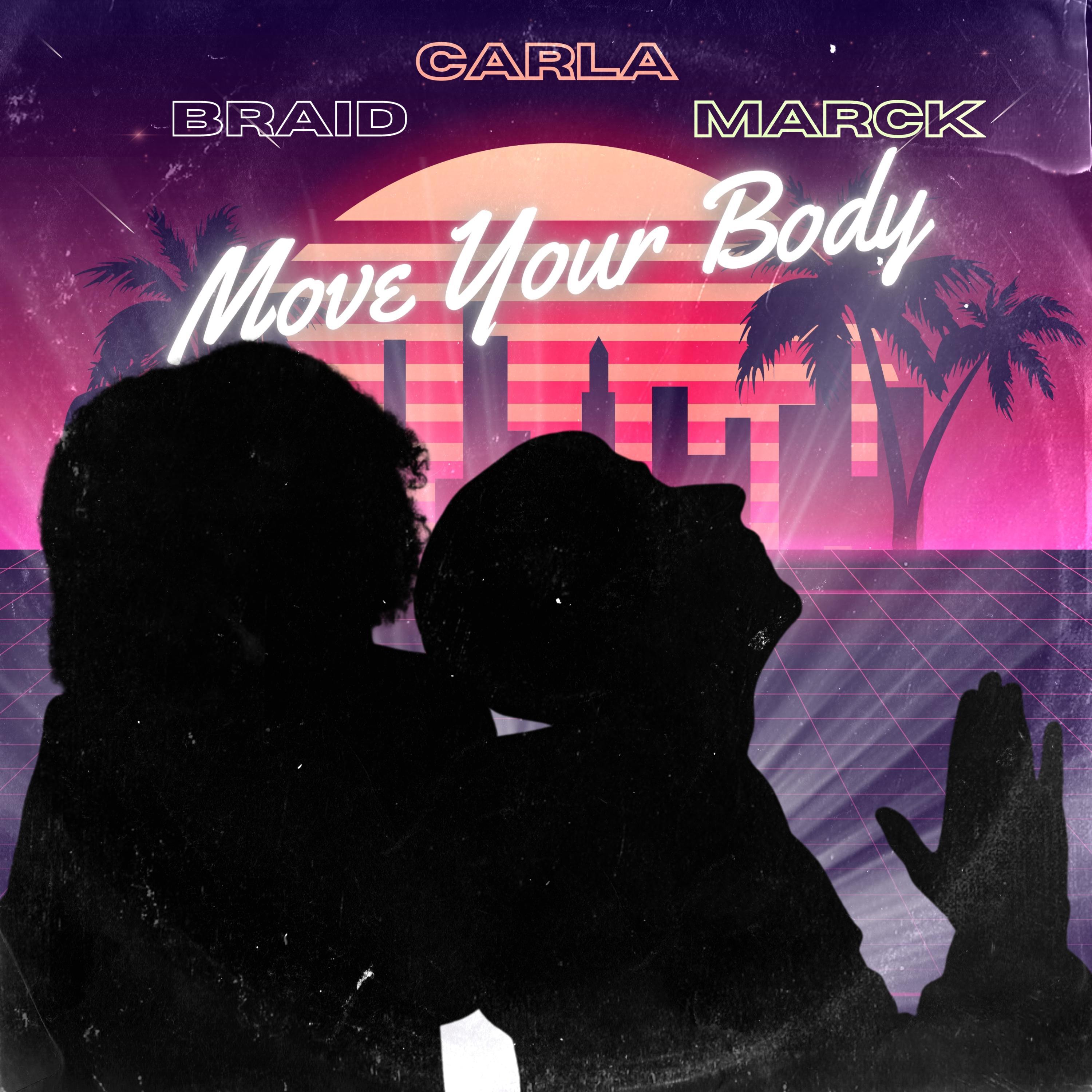 Move Your Body (feat. Carla)