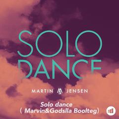 Solo Dance（Marvin&Godslla Boolteg）