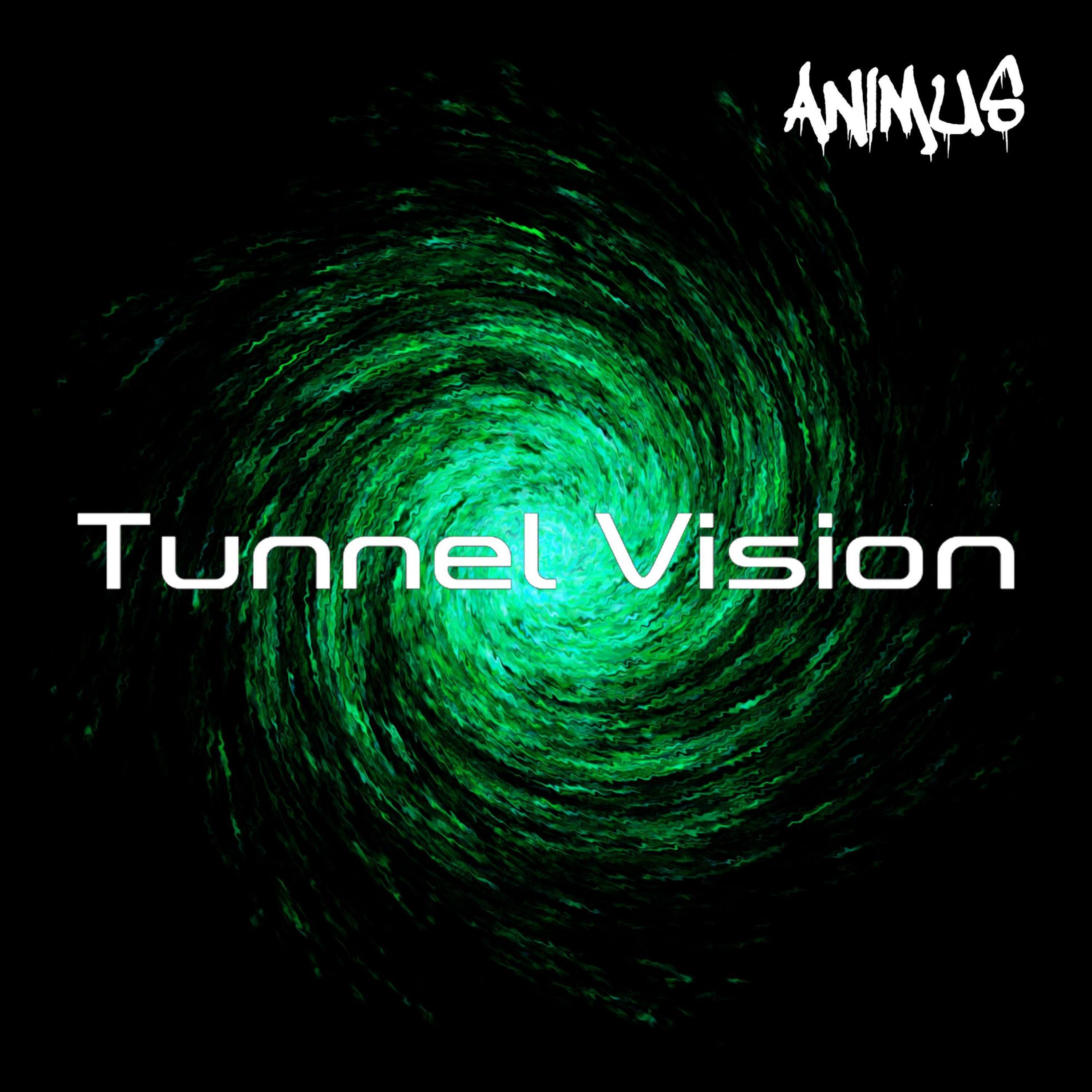 Tunnel Vision