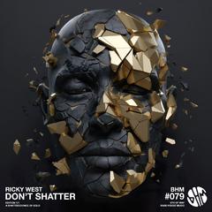 Don't Shatter (Extended Mix)