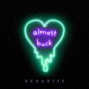 Almost Back (Acoustic)专辑