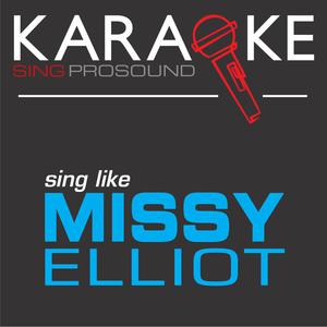 We Run This - Missy Elliot (OT karaoke) 带和声伴奏 （升3半音）