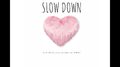 Slow Down专辑