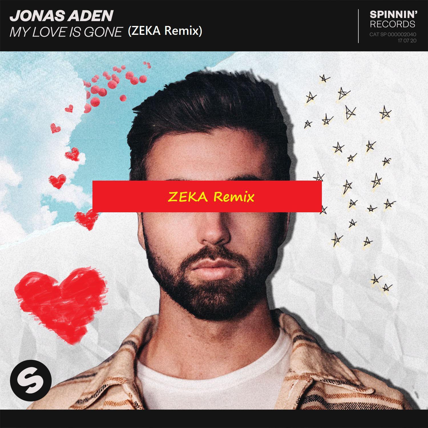 My love is gone(ZEKA remix)