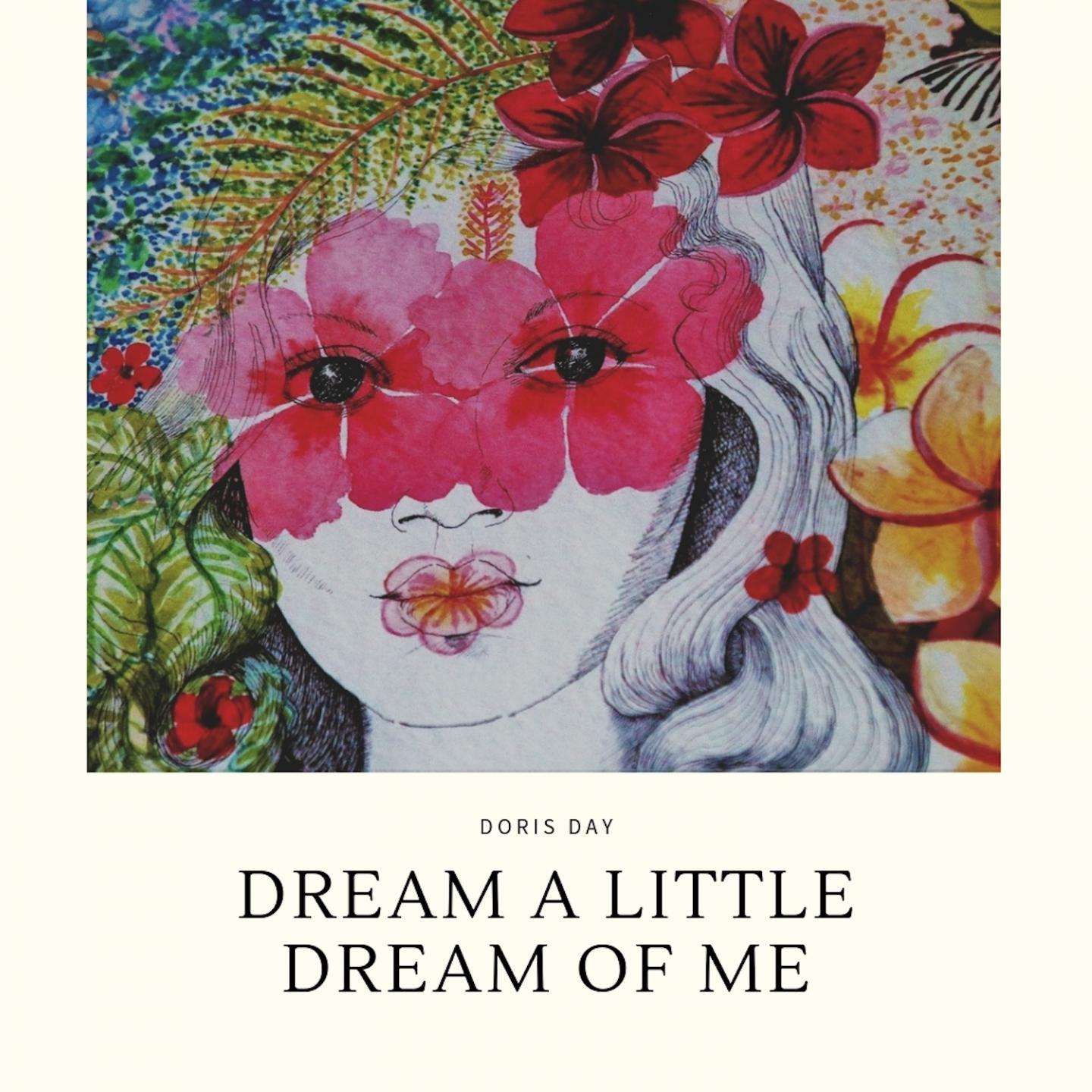 Dream a Little Dream of Me
