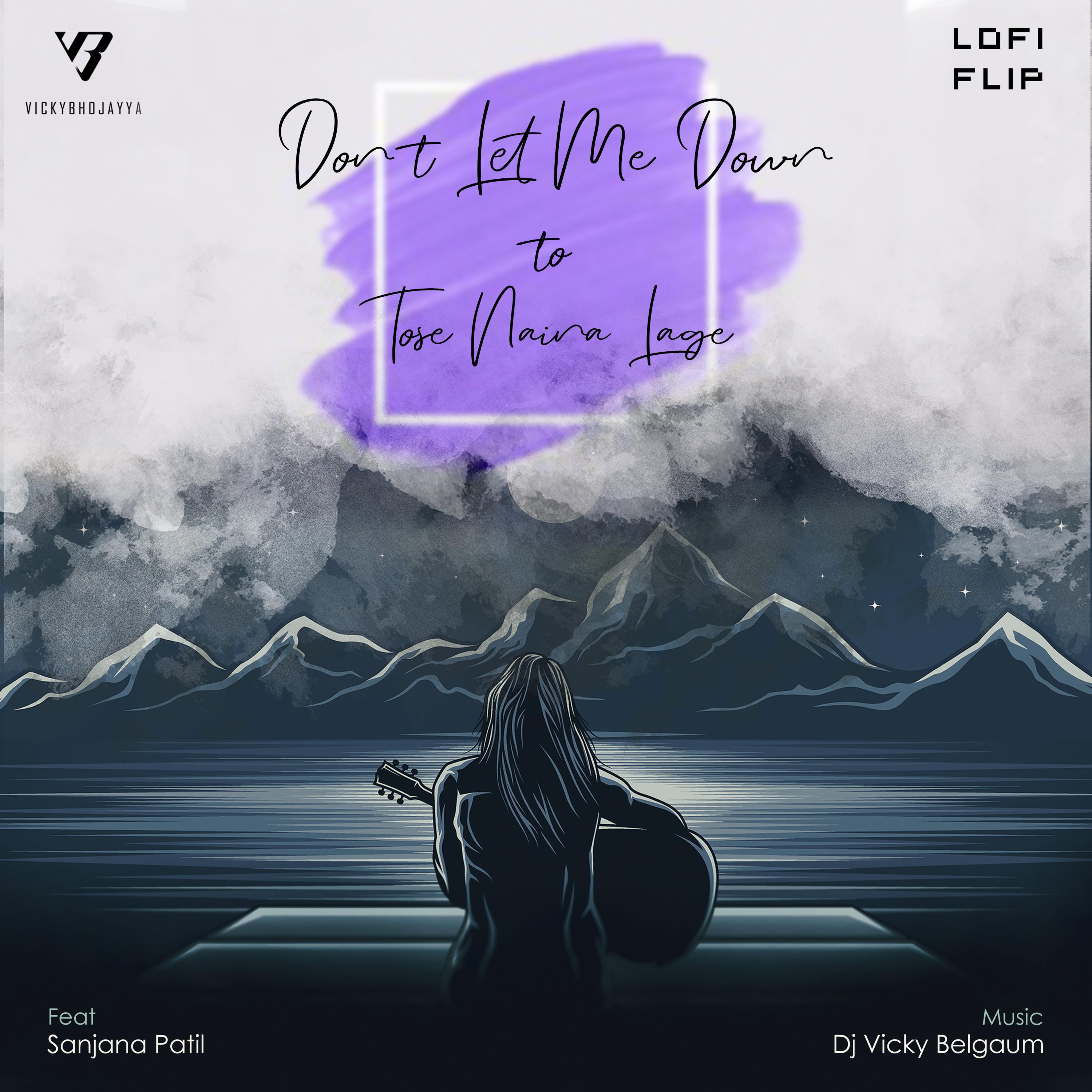 Dj Vicky Belgaum - Don't Let Me Down To Tose Naina Lage (LoFi Flip)