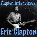 Rapier Interviews: Eric Clapton专辑