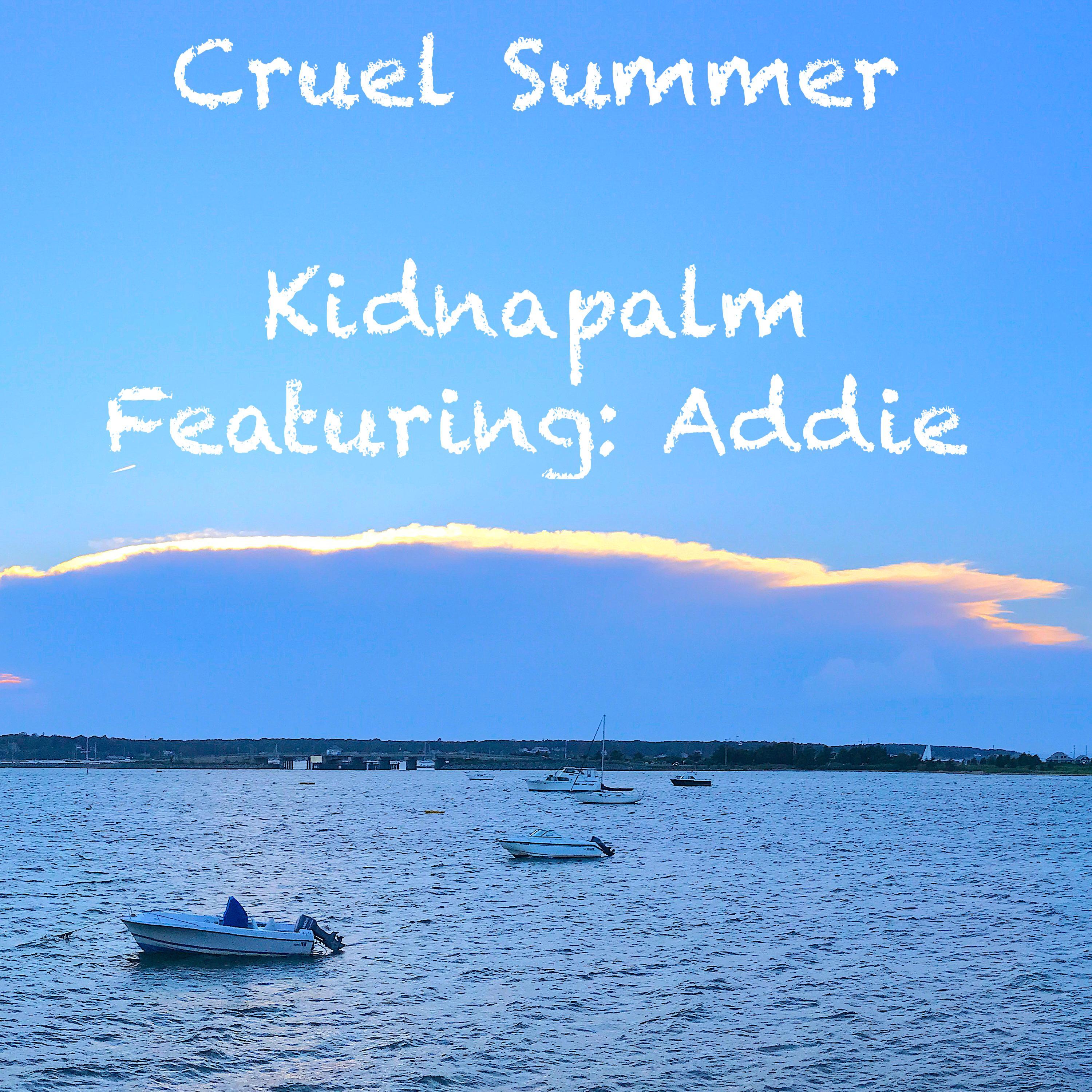 Cruel Summer (feat. Addie)