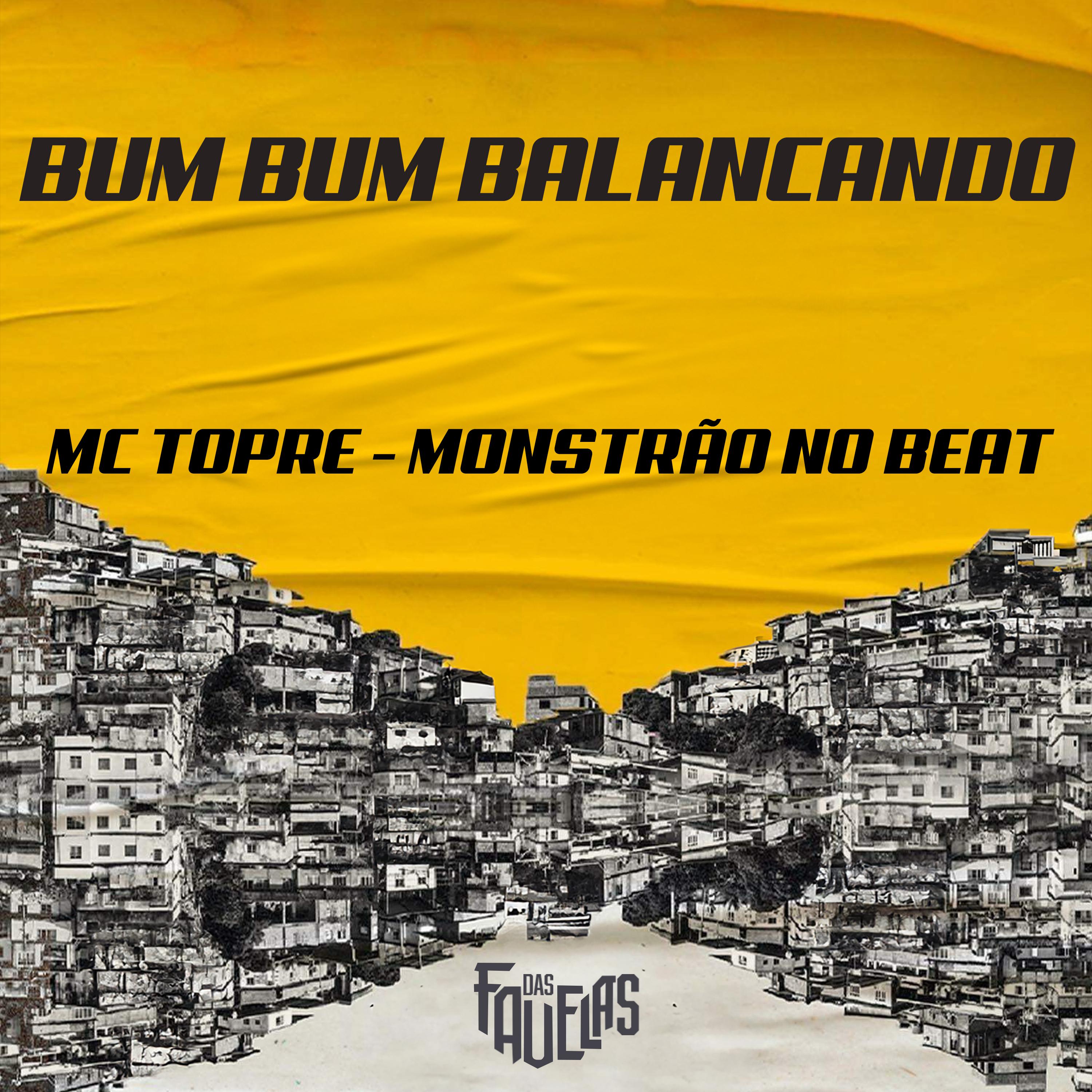Mc Topre - Bum Bum Balançando
