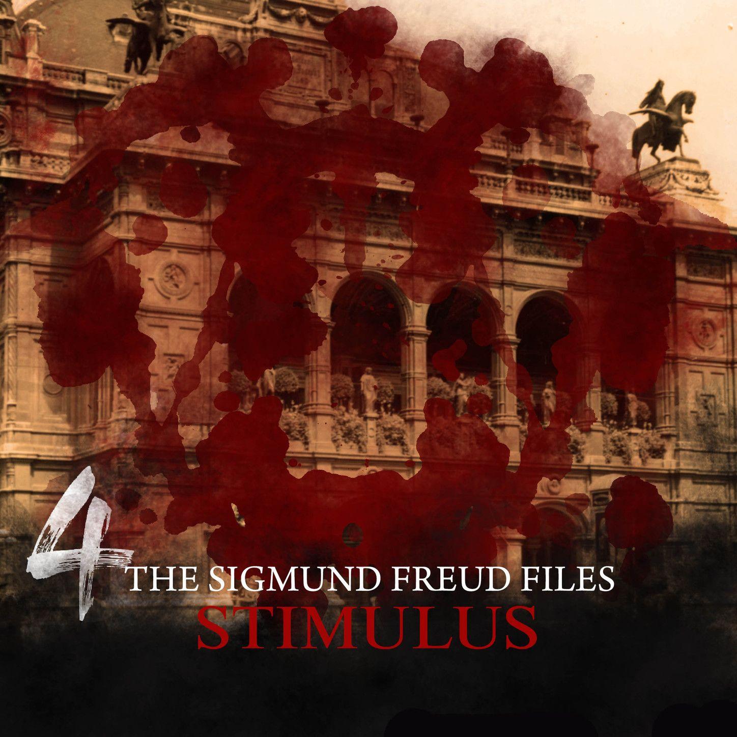 A Historical Psycho Thriller Series - The Sigmund Freud Files, Episode 4: Stimulus (Audiodrama)
