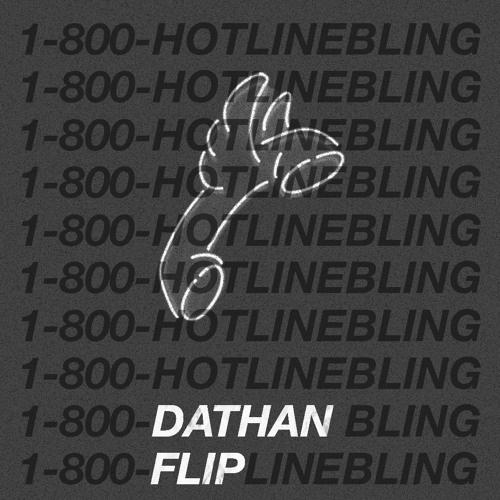 Hotline Bling (Kehlani & Charlie Puth Cover) (DATHAN Remix)专辑