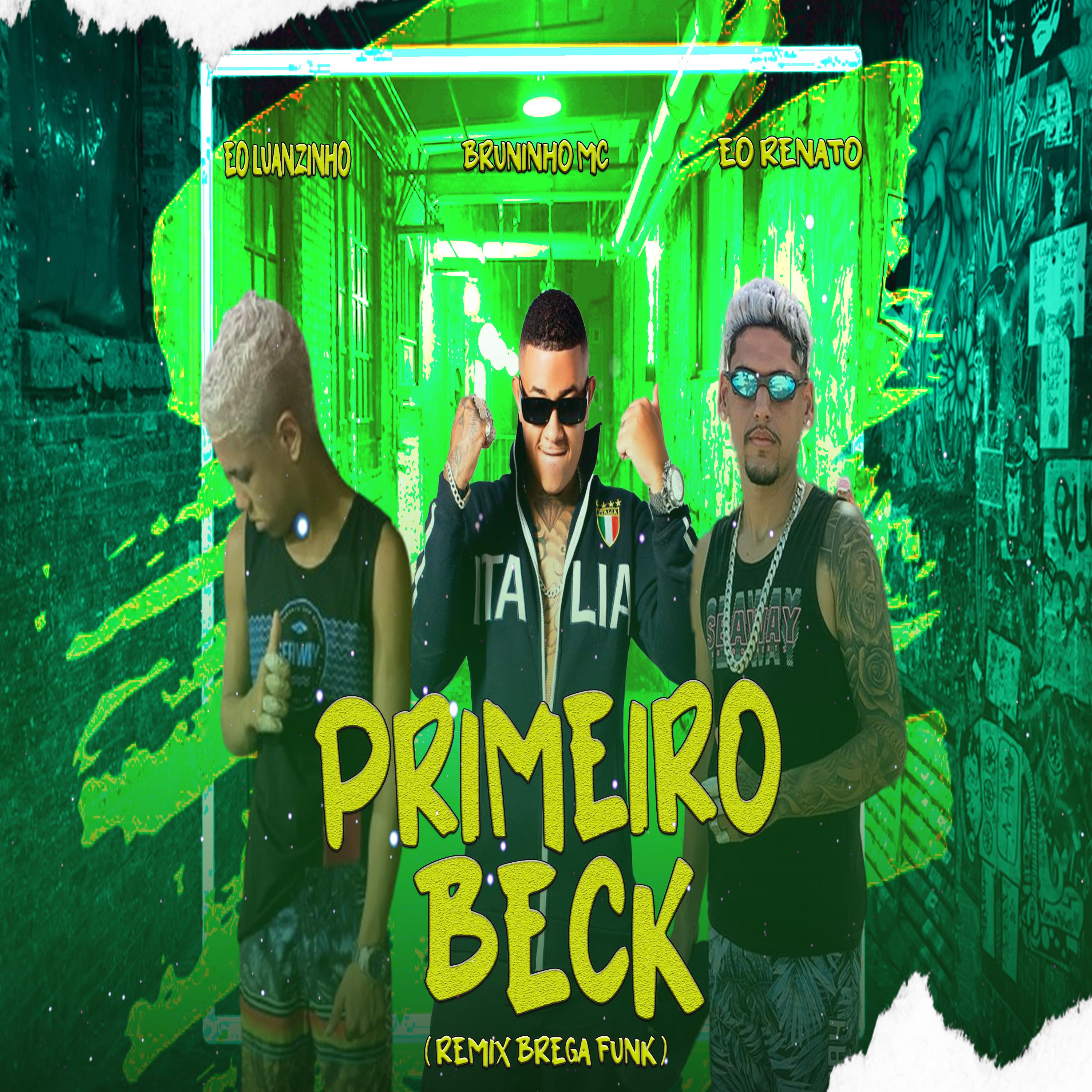 Bruninho Mc - Primeiro Beck