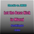 Let the Bass Kick in Miami (RashKingBo remix)