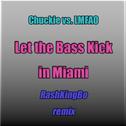 Let the Bass Kick in Miami (RashKingBo remix)专辑