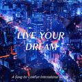 Live Your Dream(乐训之歌)