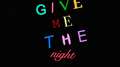 GIve Me the Night专辑