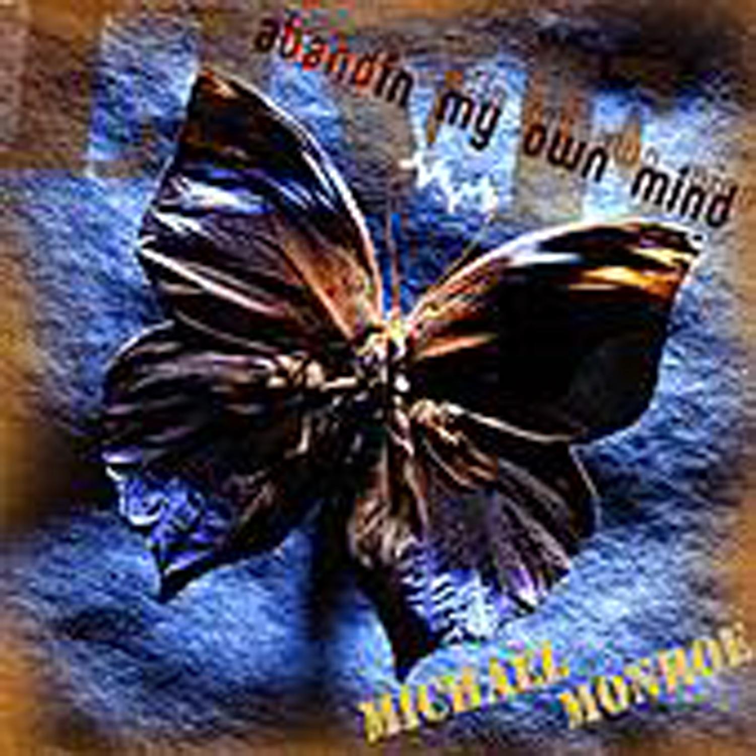 Abandin My Own Mind