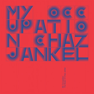 My Occupation - The Music Of Chaz Jankel