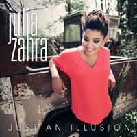 Just An Illusion - Julia Zahra (karaoke Version)