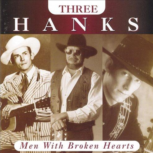 Three Hanks: Men With Broken Hearts 