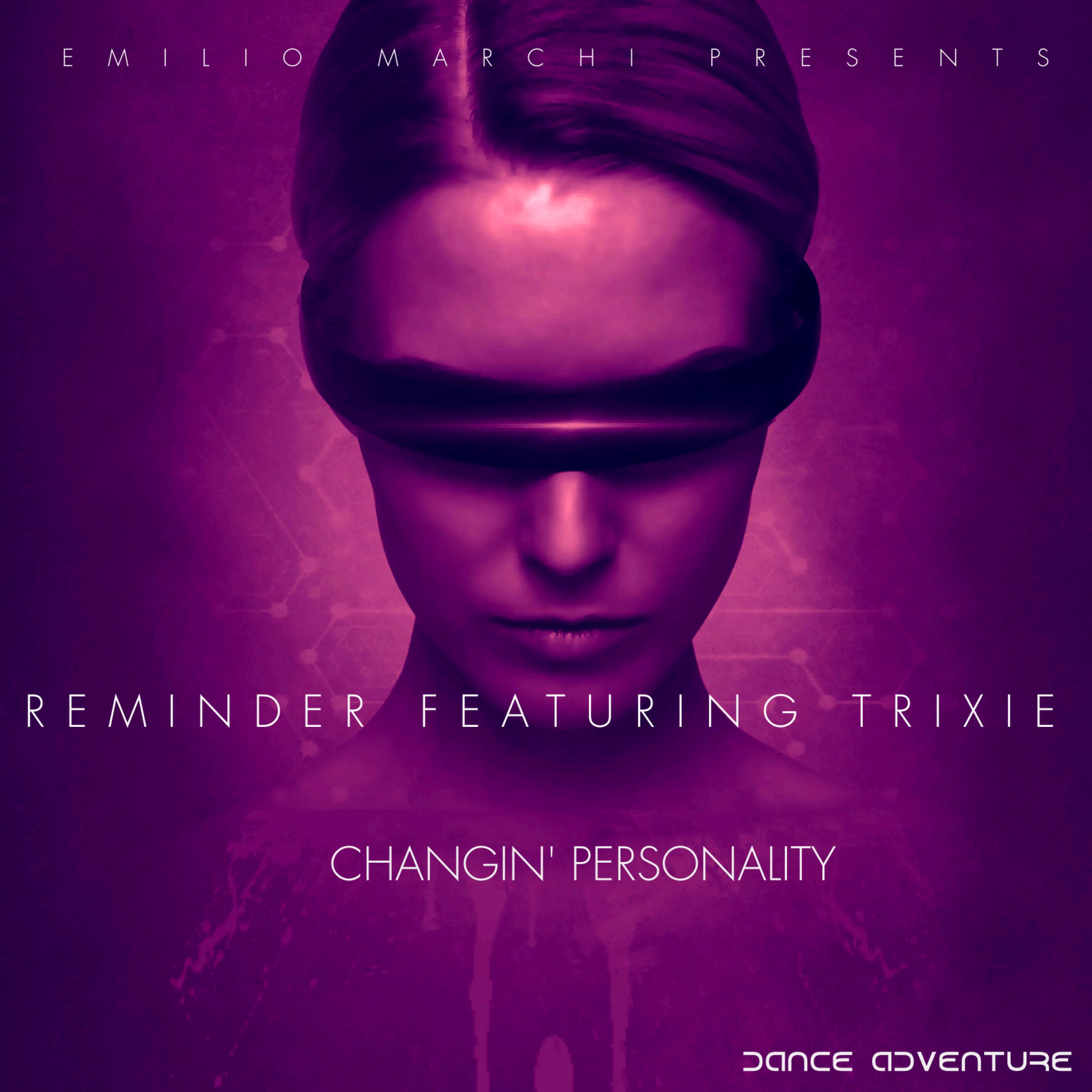 Reminder - Changin' personality (feat. Trixie)