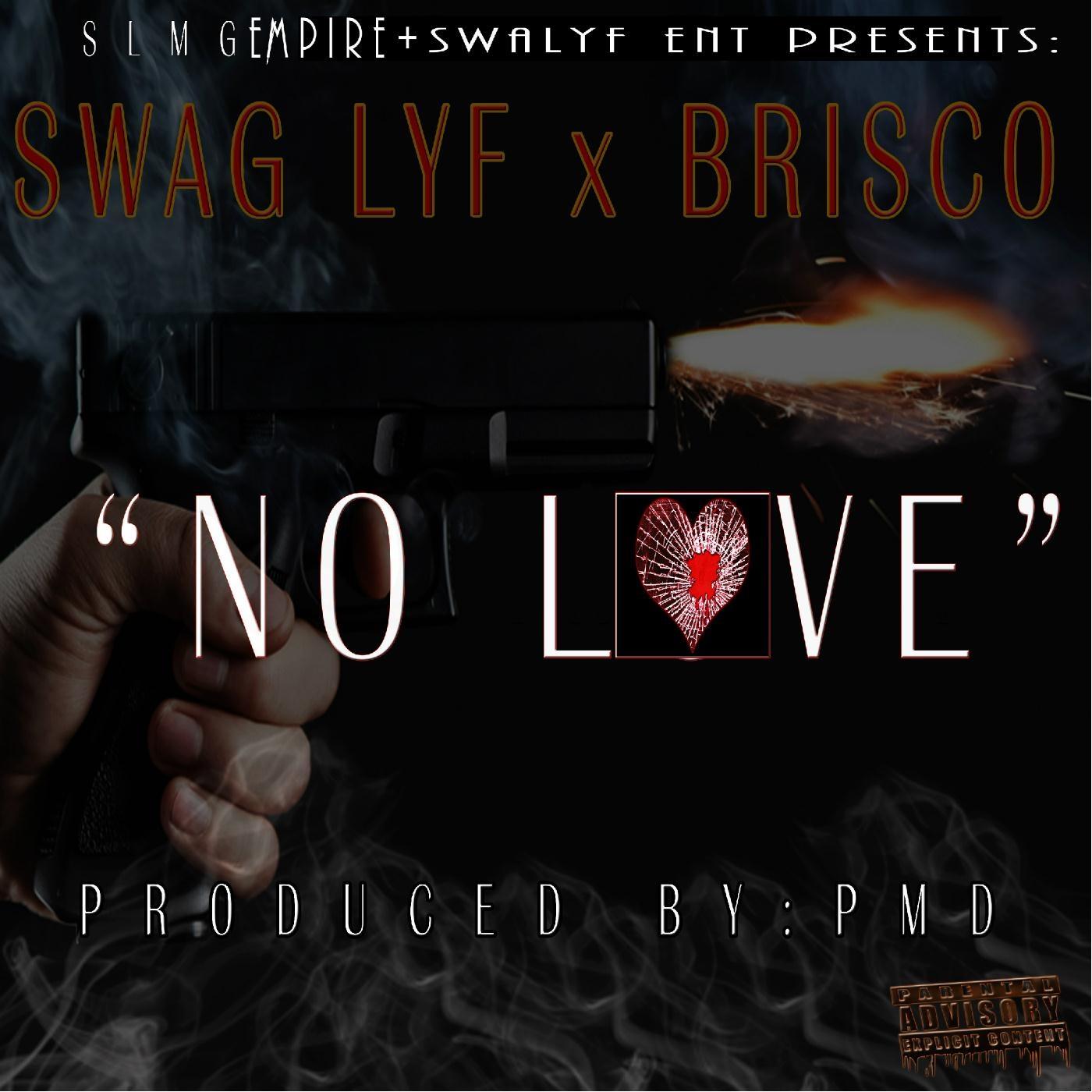 No Love (feat. Brisco)