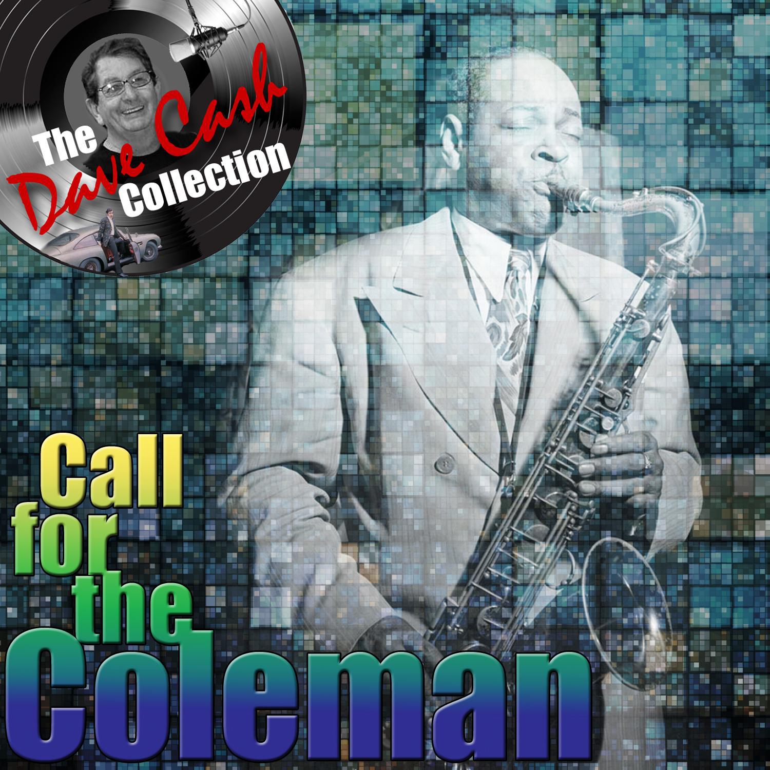 Call for the Coleman (The Dave Cash Collection)专辑