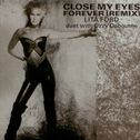 Close My Eyes Forever (Remix) (Japan)专辑