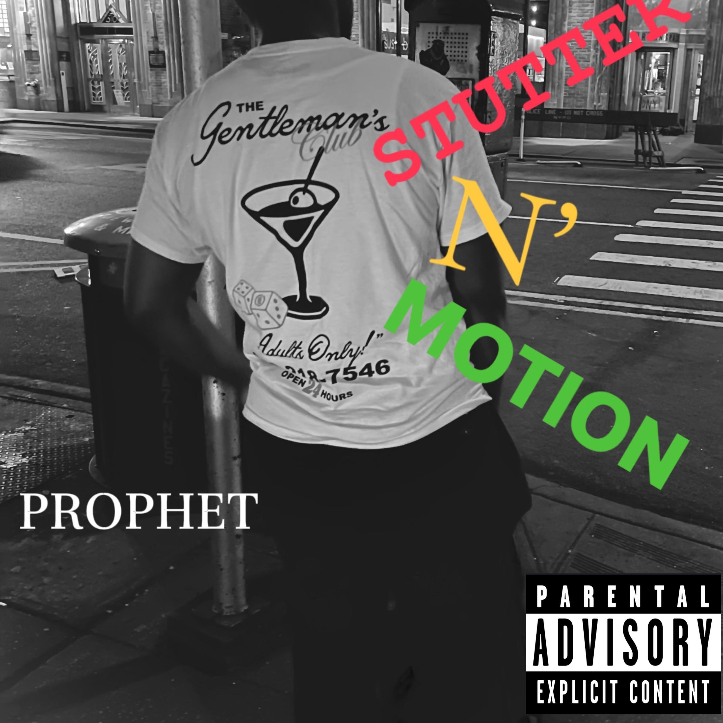 Prophet - STUTTER N' MOTION