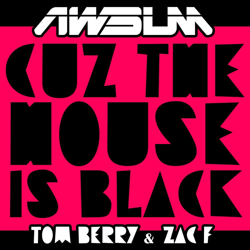 Tom Berry - Cus The House Is Black (Original Mix)