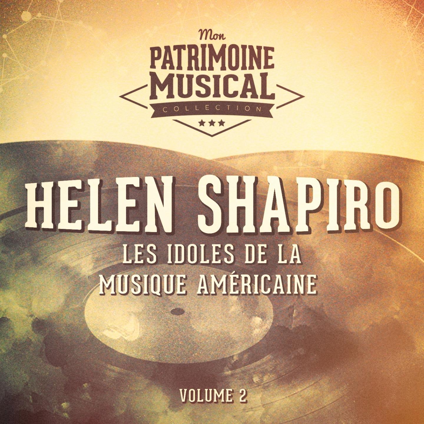 Les idoles de la musique américaine : Helen Shapiro, Vol. 2