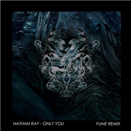 Only You (Yume Remix)
