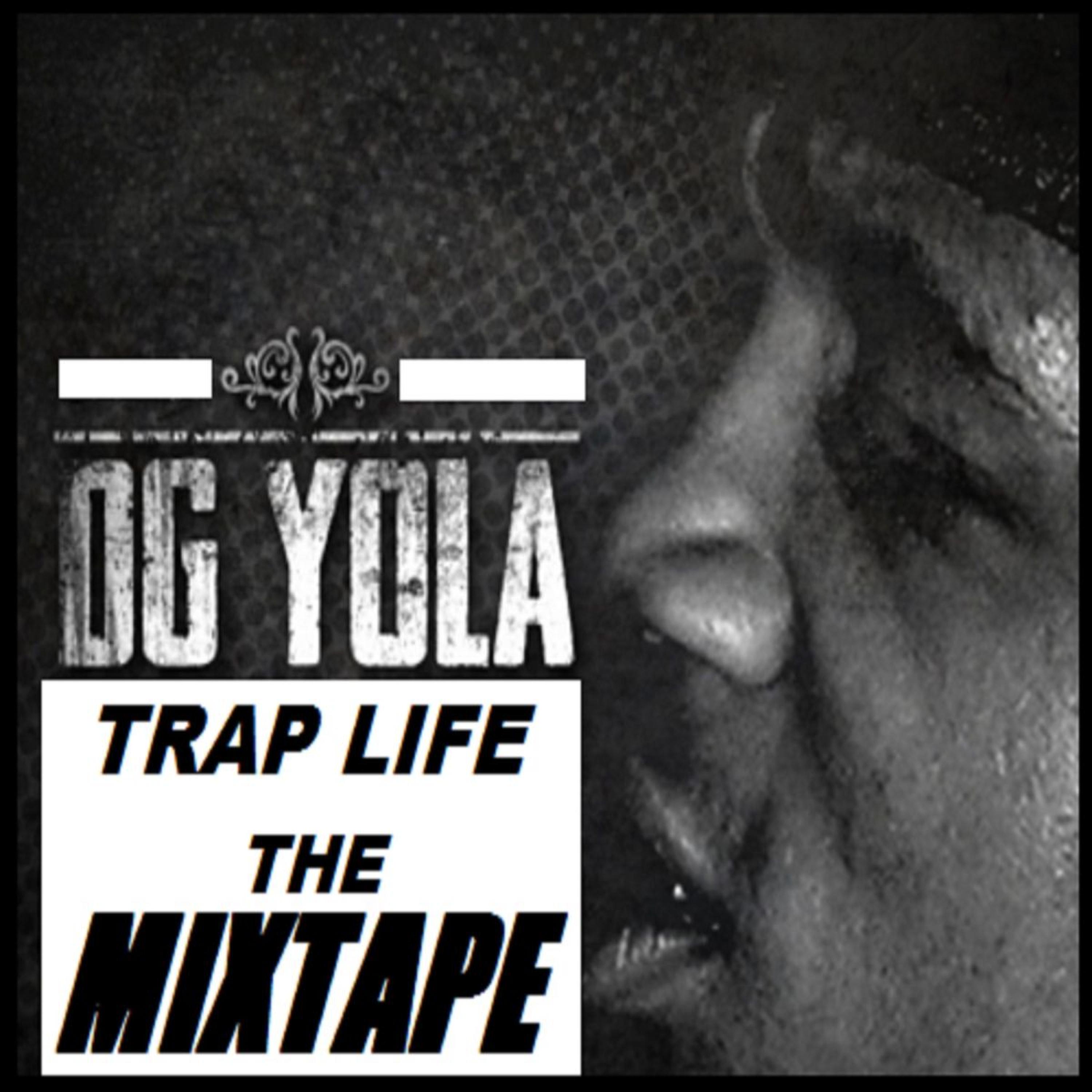 Trap Life The Mixtape