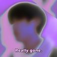 REALLY GONE