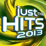 Just The Hits 2013专辑