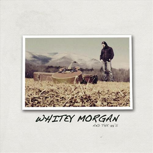 Whitey Morgan and the 78's - Bad News (Karaoke Version) 带和声伴奏 （升5半音）