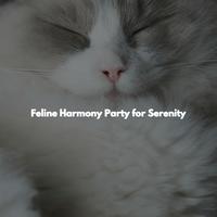 Feline Harmony Party for Serenity