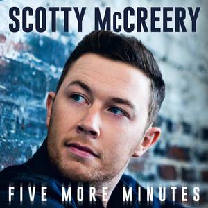 Scotty McCreery - Five More Minutes （升6半音）