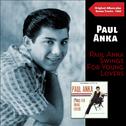 Paul Anka Swings for Young Lovers (Original Album Plus Bonus Tracks 1960)专辑