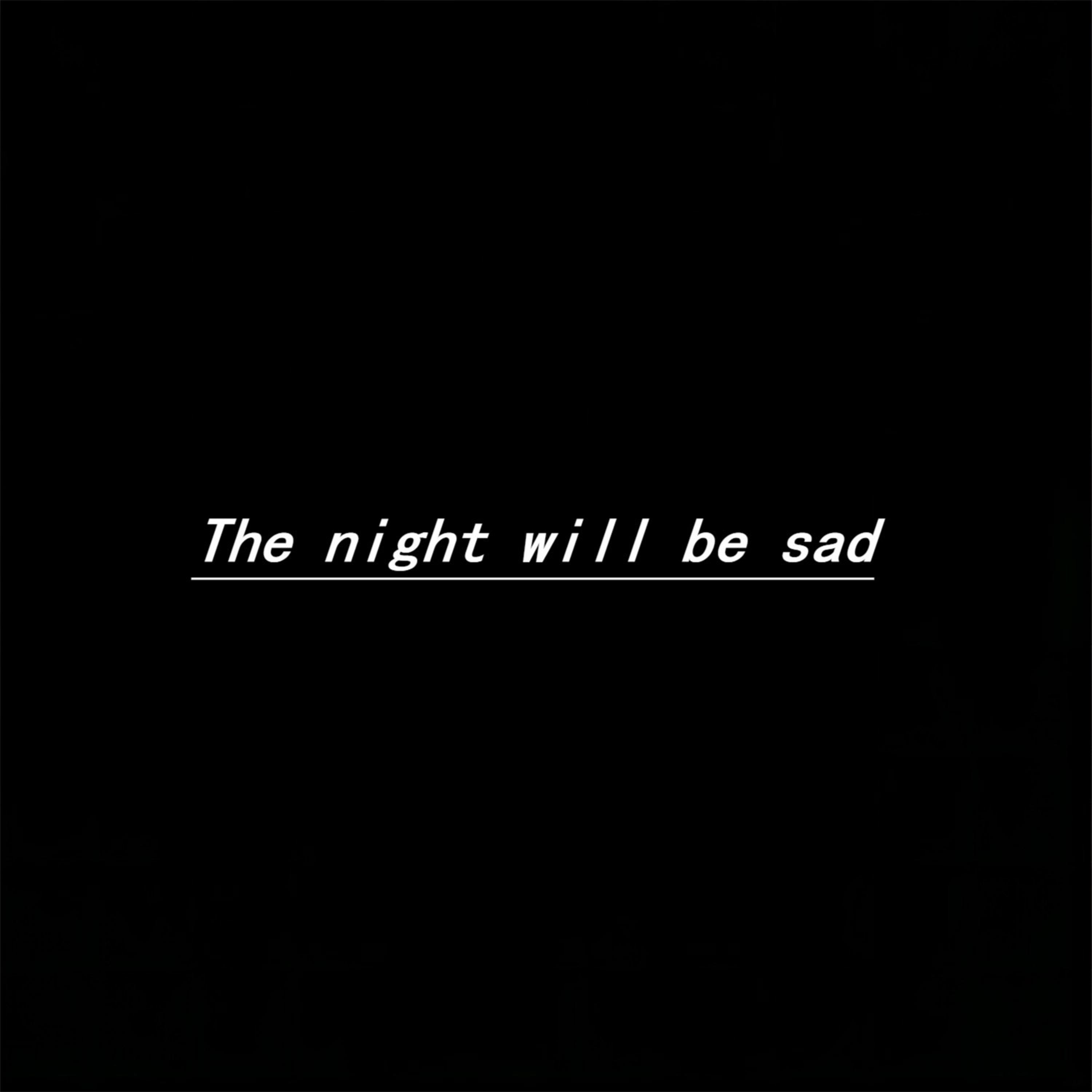 The night will be sad专辑