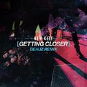 Getting Closer (BEAUZ Remix)专辑
