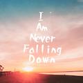 NEVER FALLING